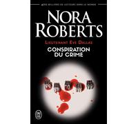Conspiration du crime Tome 8 - Nora Roberts - J'ai Lu - Poche - Roman