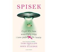 Conspiration, ou qui implante des puces et autres théories foireuses Tom Phillips, Jonn Elledge (Buch auf Polnisch)