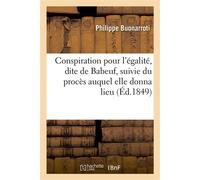 Conspiration pour l'égalité, dite de Babeuf - Philippe Buonarroti - Hachette Bnf - broché - Livre
