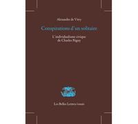 Conspirations d'un solitaire L'individualisme civique de Charles Péguy - Alexandre Vitry - Belles Lettres - broché - Essai