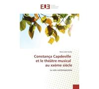 Constança Capdeville et le théâtre musical au xxème siècle - Maria JOAO SERRAO - Universitaires Europeennes - broché - Livre
