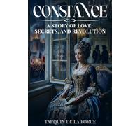 Constance: A Story of Love, Secrets, and Revolution