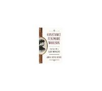 Constance Fenimore Woolson: Portrait Of A Lady Novelist