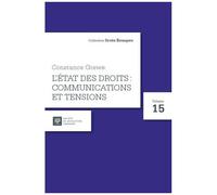Constance Grewe, L'état Des Droits : Communications Et Tensions