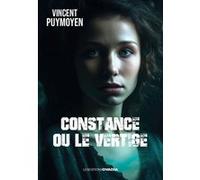 Constance ou le vertige Vincent Puymoyen (Auteur)