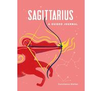 Constance Stellas Sagittarius: A Guided Journal (Relié) Astrological Journals