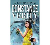 Constance Verity Destroys the Universe by A. Lee Martinez A. Lee Martinez (Auteur)