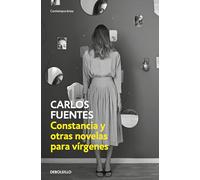 Constancia y otras novelas para vírgenes / Constancia and Other Stories for Virgins