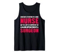 Constant Attention by A Good Nurse Surgeon Nursing Nurses Débardeur