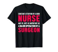 Constant Attention by A Good Nurse Surgeon Nursing Nurses T-Shirt Graphique avec Valeur