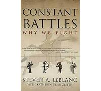 Constant Battles: Why We Fight