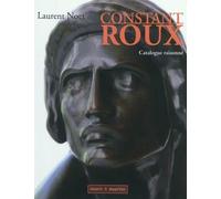 Constant Roux. Catalogue Raisonné