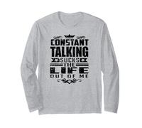 Constant Talking Sucks The Life Out of Me Citation Amusante Manche Longue
