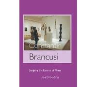 Constantin Brancusi James Pearson James Pearson (Auteur)