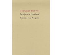 Constantin Brancusi - Benjamin Fondane - Fata Morgana - broché - Poésie