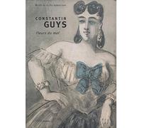 Constantin guys - fleurs du mal