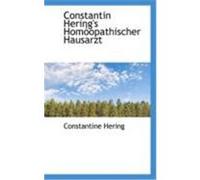 Constantin Hering's Homopathischer Hausarzt Hering, Constantine (Auteur)