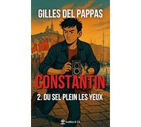 Constantin - Tome 2: Du sel plein les yeux