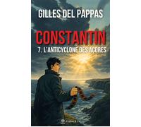 Constantin - Tome 7 L'Anticyclone des Açores - Gilles Del Pappas - Avallon & Combe - ebook (ePub) - Livre