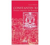 Constantin Xi - Dernier Empereur Des Romains