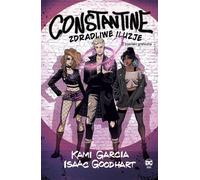Constantine. Des illusions insidieuses