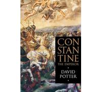 David Potter – Constantine the Emperor – Broché – Oxford University Press