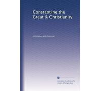 Constantine the Great and Christianity. 1
