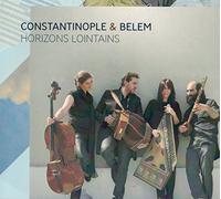 Constantinople & Belem - Horizons Lointains [Import]
