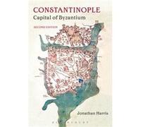 Constantinople by Dr Jonathan Harris Harris, Dr Jonathan (Royal Holloway, University of London, UK) (Auteur)