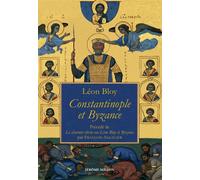 Constantinople et Byzance - L'Épopée byzantine et Gustave Sc - Léon Bloy - Millon Jerome Eds - broché - Essai