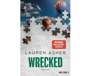 Constanze Wehne Wrecked: Roman - Spicy Formel-1-Romance der SPIEGEL-Best (Poche)