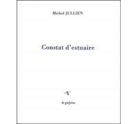 Constat d'estuaire - M. Jullien - La Guepine Editions - broché - Roman