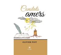 Constats amers - Olivier Piot - Le Lys Bleu - broché - Poésie