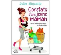 Constats D'une Jeune Maman - Brèves Réflexions Maternelles - Drôles Et Réalistes !