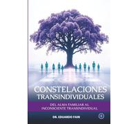 Constelaciones Transindividuales: Del Alma Familiar al Inconsciente Transindividual