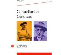 Constellation Cendrars Christine Le Quellec Cottier (Collection dirigée par), Christine Le Quellec Cottier (Editeur du volume), Marie-Paule Berranger (Collection dirigée par), Claude Leroy (Collection