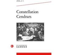 Constellation Cendrars Laurence Campa (Direction), Christine Le Quellec Cottier (Direction), Collectif (Auteur)