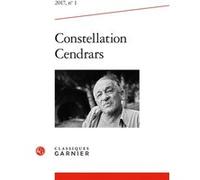 Constellation Cendrars Laurence Campa (Direction), Christine Le Quellec Cottier (Direction), Collectif (Auteur)