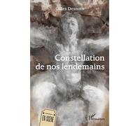 Gilles Desnots – Constellation de nos lendemains – Poésie – Broché