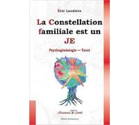 Constellation familiale est un JE - Eric Laudiere - Quintessence Holoconcept - broché - Essai