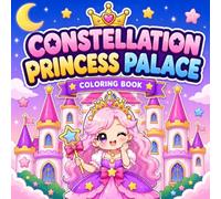 Constellation Princess Palace Coloring Book with Magical Castles, Cute Kawaii Princesses, Stars, Moons, and Enchanted Royal Scenes