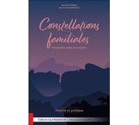 Constellations familiales - Passerelles entre les mondes - Théorie et pratique - Bernard Fadda - Quintessence Holoconcept - broché - Manuel