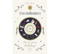 Constellations - Manuel Pratique D'astrologie