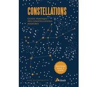 Mark Westmoquette – Constellations – Guide pratique des constellations majeures – Avec 20 cartes