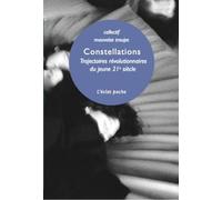Constellations: Trajectoires révolutionnaires du jeune 21e siècle