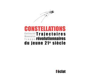 Constellations: Trajectoires révolutionnaires du jeune 21e siècle