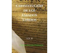 Constitución de los Estados Unidos: VOL XI