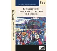 Constitución, Democracia y Estado de Derecho (Spanish Edition)