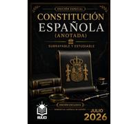 Constitución Española Anotada: Subrayable y Estudiable. Edición anotada, clara y estudiable para oposiciones, estudiantes de Derecho y profesionales jurídicos