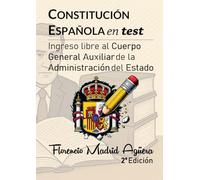 Constitución Española en test: Ingreso libre en el Cuerpo General Auxiliar de la Administración del Estado